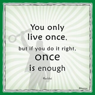 Life Quotes - You Only Live Once | Planerium