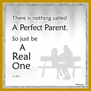 Parenting Quotes - A Perfect Parent | Planerium