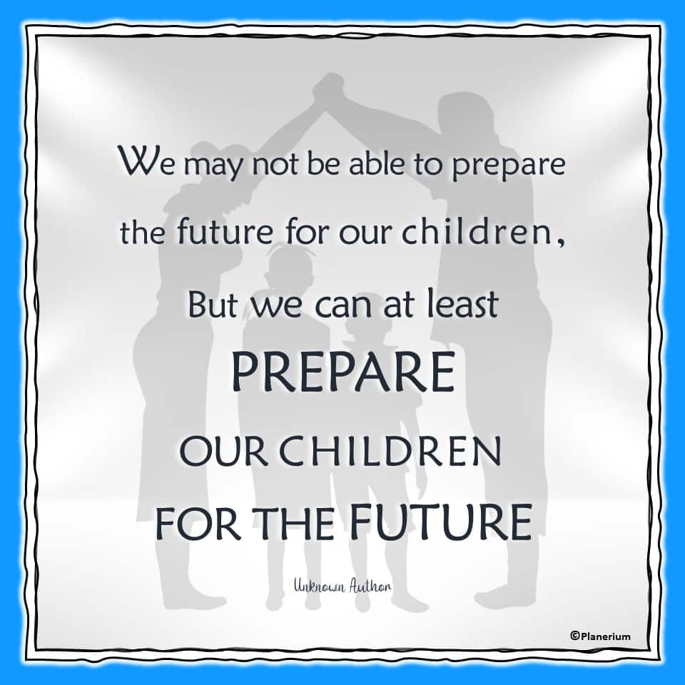 Parenting Quotes - Prepare Our Children For the Future | Planerium