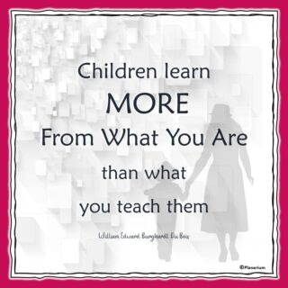 Parenting Quotes - What Children Learn From You | Planerium
