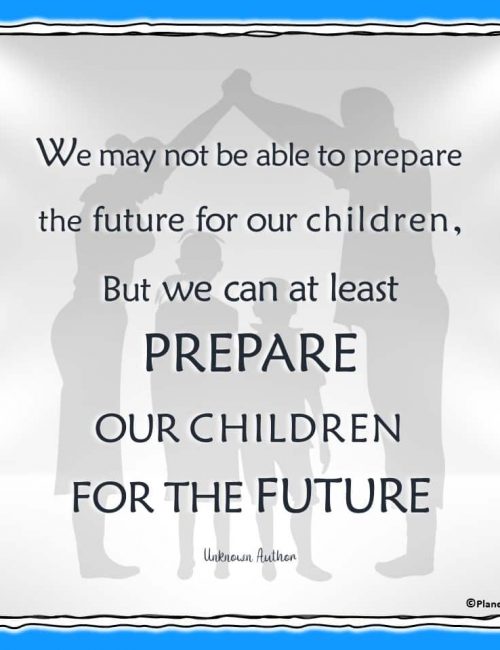 Parenting Quotes - Prepare Our Children For the Future | Planerium