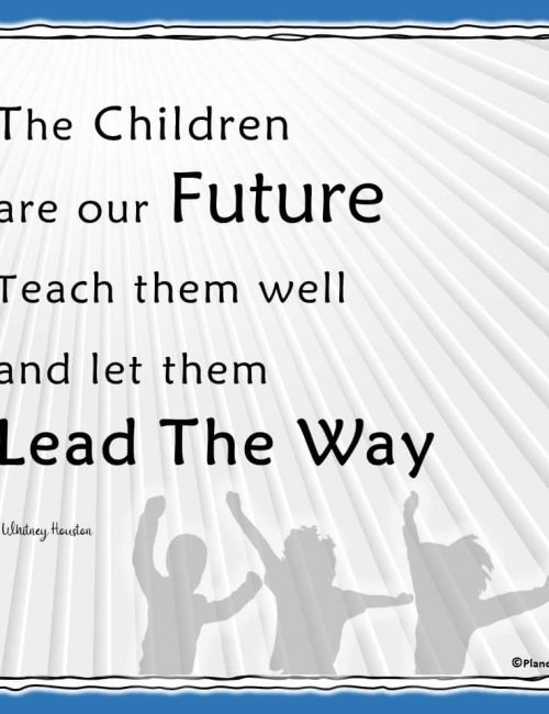 Parenting Quotes - The Children Are Our Future | Planerium